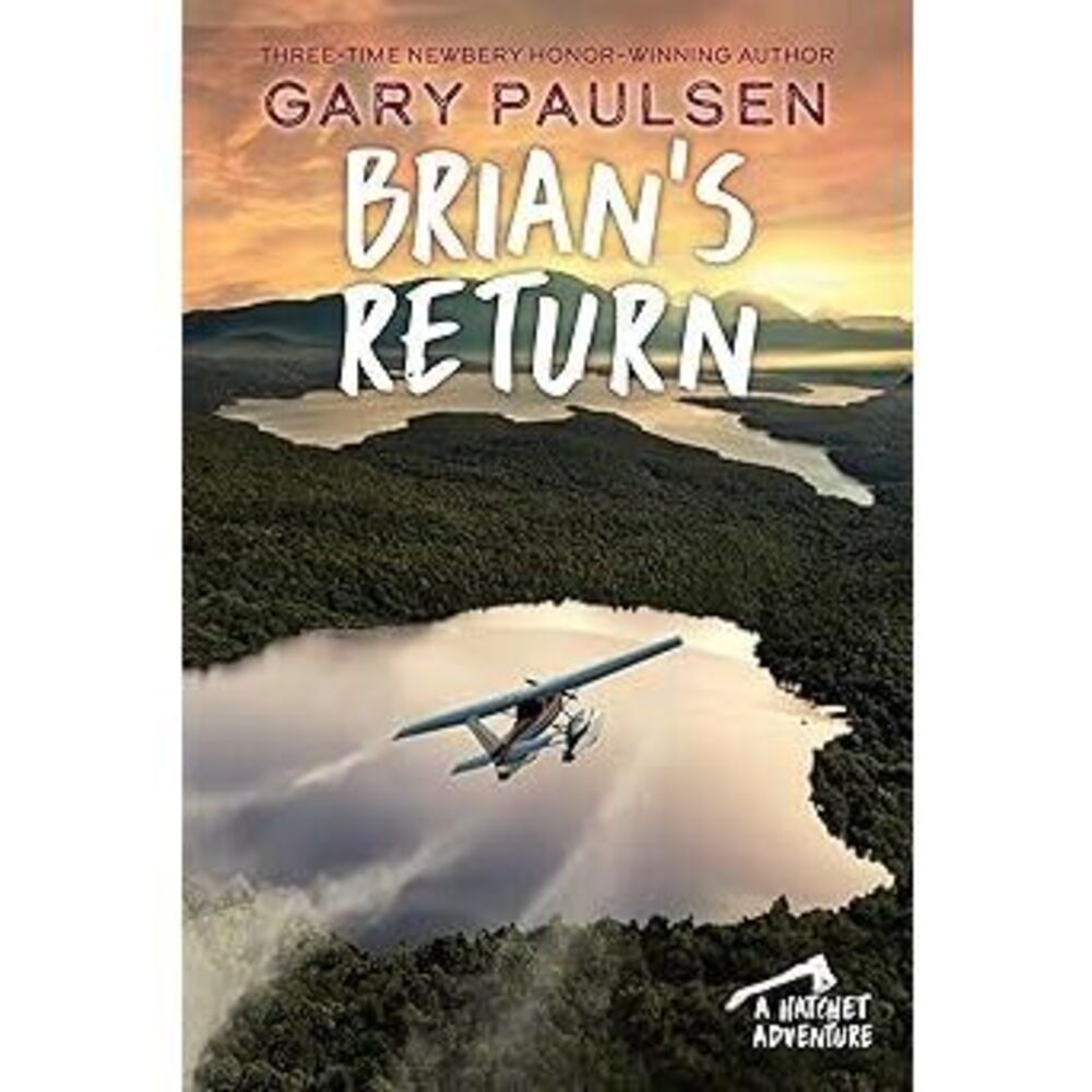 Brian'S Return (A Hatchet Adventure)